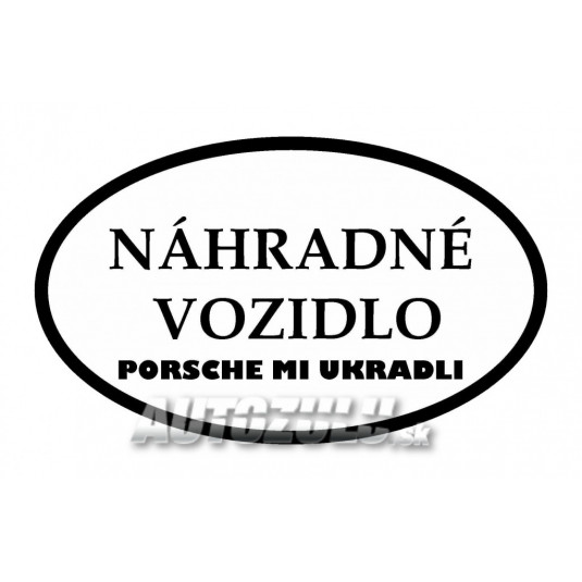 Náhradné vozidlo, porsche mi ukradli